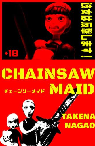 CHAINSAW MAID (2007)