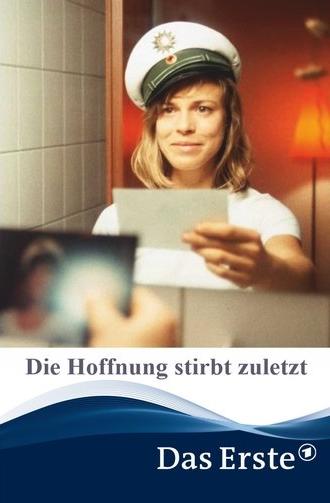 Die Hoffnung stirbt zuletzt (2002)