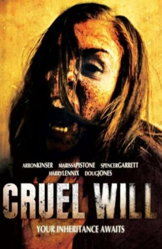 Cruel Will (2013)