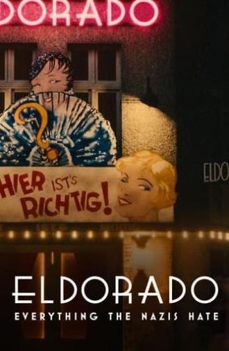 Eldorado: Everything the Nazis Hate (2023)