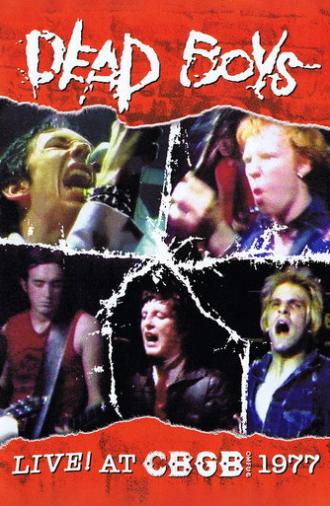 Dead Boys: Live at CBGB's 1977 (2004)