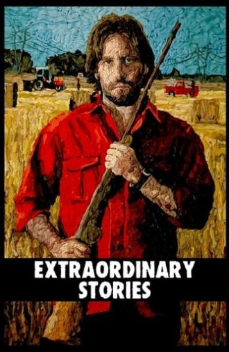 Extraordinary Stories (2008)