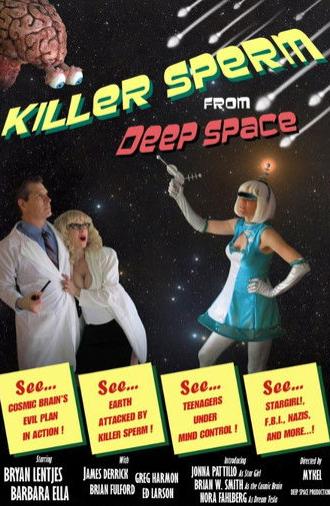 Killer Sperm from Deep Space (2012)