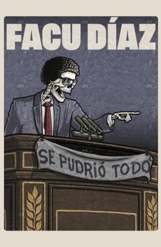 Facu Díaz: se pudrió todo (2024)