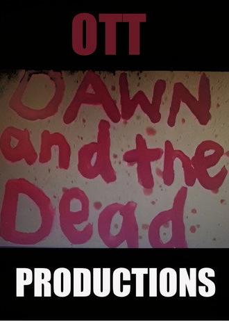 Dawn and the Dead (2008)