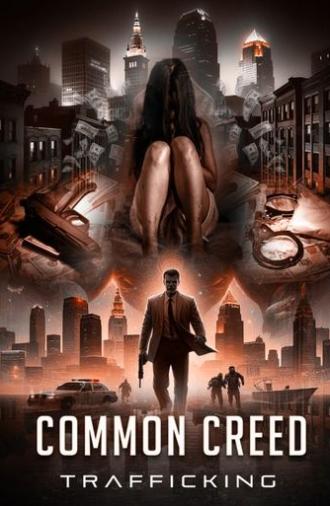 Common Creed: Trafficking (2024)