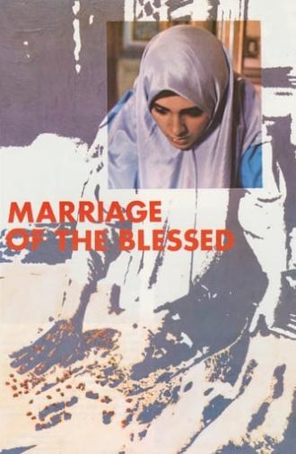 Marriage of the Blessed (1989)