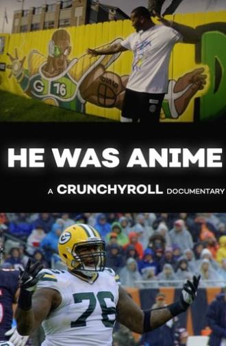 He Was Anime (2018)