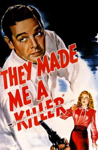 They Made Me a Killer (1946)