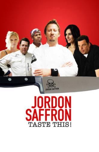 Jordon Saffron: Taste This! (2009)