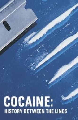 Cocaine: History Between the Lines (2011)