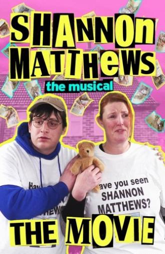 Shannon Matthews: The Musical... The Movie! (2024)