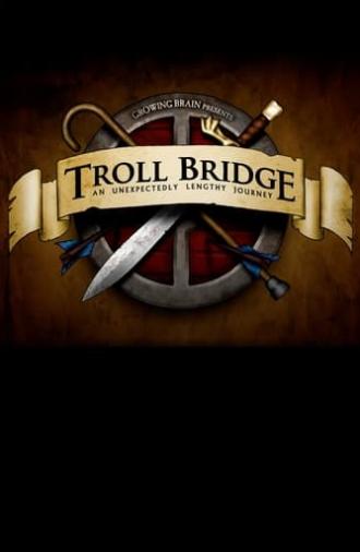 Troll Bridge: An Unexpectedly Lengthy Journey (2021)