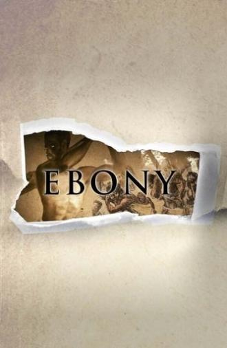 Ebony: The Last Years Of The Atlantic Slave Trade (2016)