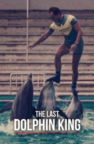 The Last Dolphin King (2022)