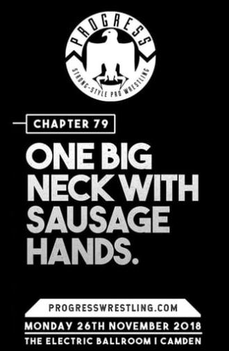 PROGRESS Chapter 79: One Big Neck With Sausage Hands (2018)