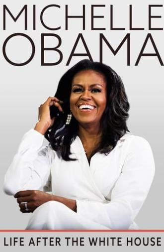 Michelle Obama: Life After the White House (2020)