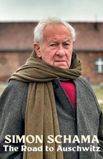 Simon Schama: The Road to Auschwitz (2025)