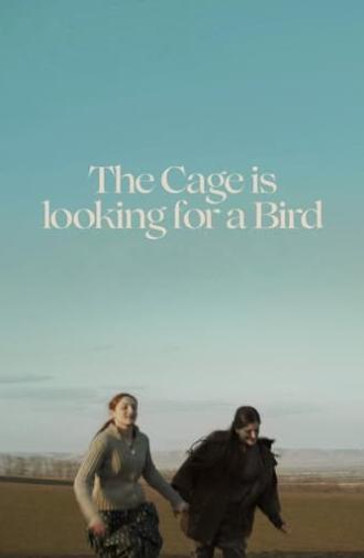 The Cage is Looking for a Bird (2023)