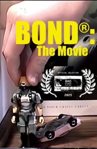 BOND®: The Movie (2025)