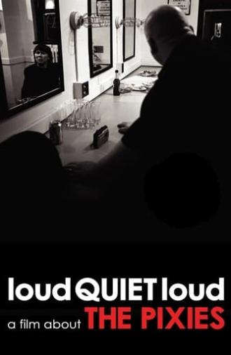 loudQUIETloud: A Film About the Pixies (2006)