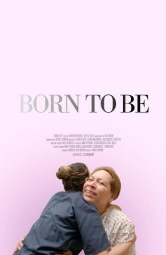 Born to Be (2019)