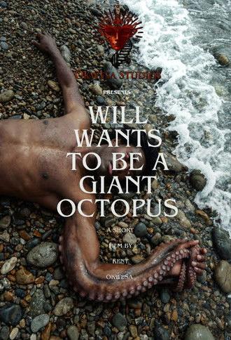 Will Wants To Be A Giant Octopus (2026)