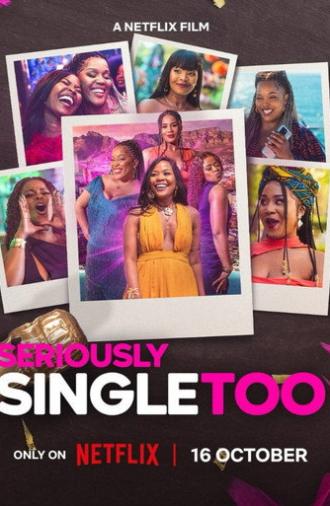 Seriously Single Too (2026)