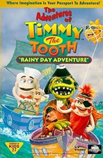 The Adventures of Timmy the Tooth: Rainy Day Adventure (1995)