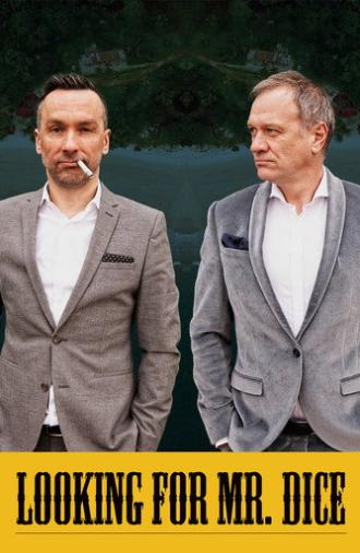 Looking for Mr. Dice (2019)