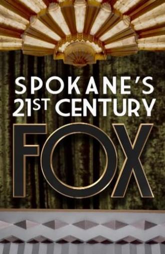 Spokane’s 21st Century Fox (2008)