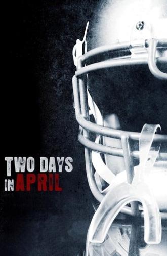 Two Days In April (2007)