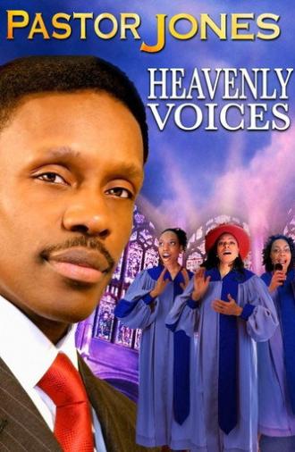 Pastor Jones: Heavenly Voices (2009)