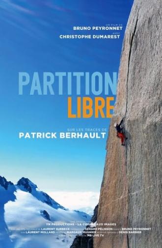 Partition Libre - Sur Les Traces De Patrick Berhault (2019)