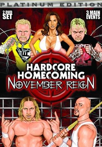 Hardcore Homecoming: November Reign (2005)