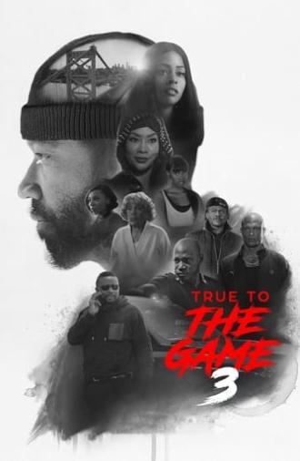 True to the Game 3 (2021)