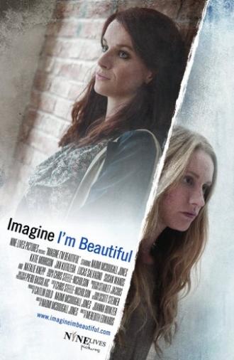 Imagine I'm Beautiful (2014)