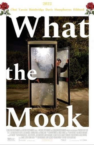 What the Mook (2022)