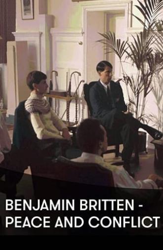 Benjamin Britten: Peace and Conflict (2013)