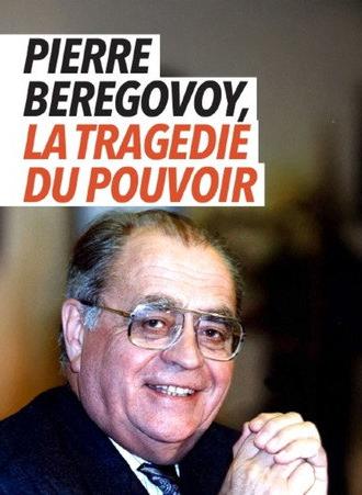 Pierre Bérégovoy, la tragédie du pouvoir (2023)