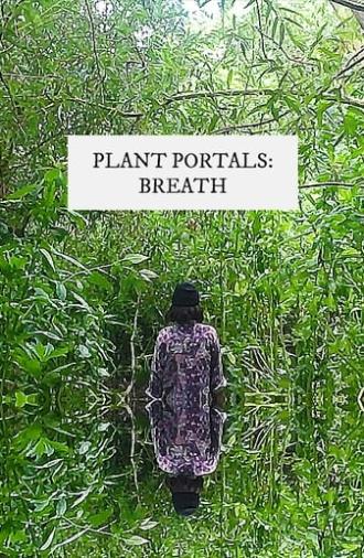 plant portals: breath (2020)