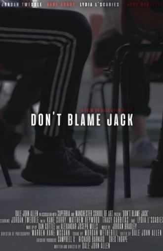 Don't Blame Jack (2019)