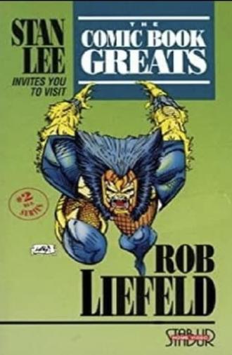 The Comic Book Greats: Rob Liefeld (1991)