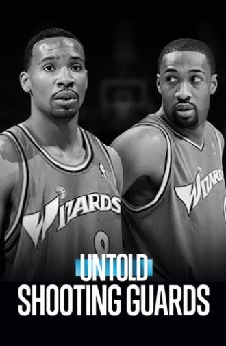 Untold: Shooting Guards (2025)
