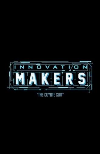 Innovation Makers: The Coyote Suit (2017)