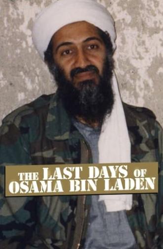 The Last Days of Osama Bin Laden (2011)