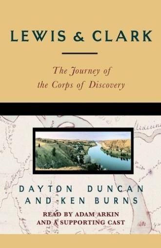 Lewis & Clark: The Journey of the Corps of Discovery (1997)