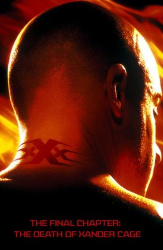 The Final Chapter: The Death of Xander Cage (2005)