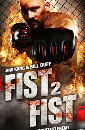 Fist 2 Fist (2011)