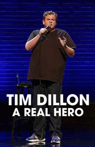 Tim Dillon: A Real Hero (2022)